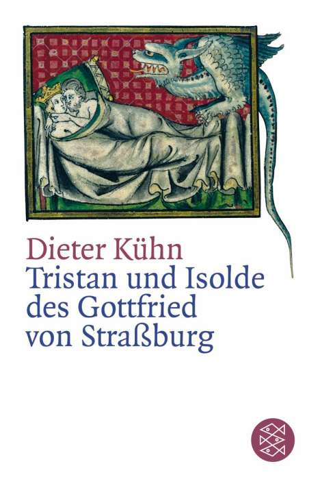 Dieter Kühn: Der Tristan des Gottfried von Straßbourg, Buch