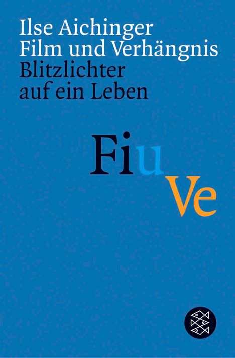 Ilse Aichinger: Film und Verhängnis, Buch