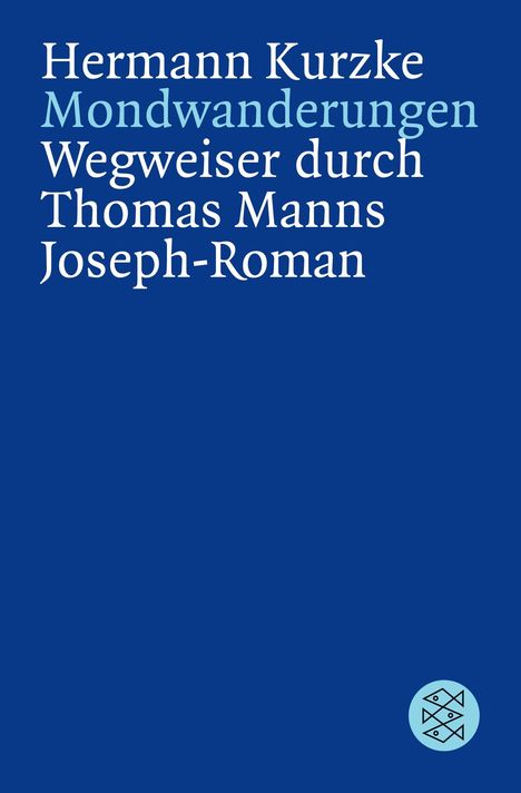 Hermann Kurzke: Mondwanderungen, Buch