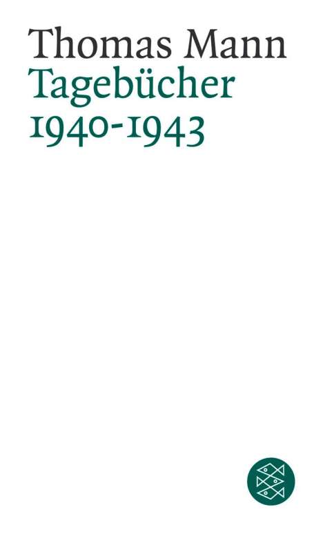 Thomas Mann: Tagebücher 1940 - 1943, Buch