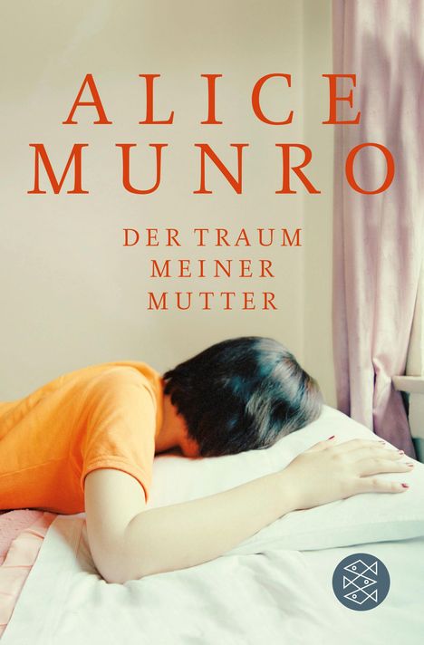 Alice Munro: Der Traum meiner Mutter, Buch
