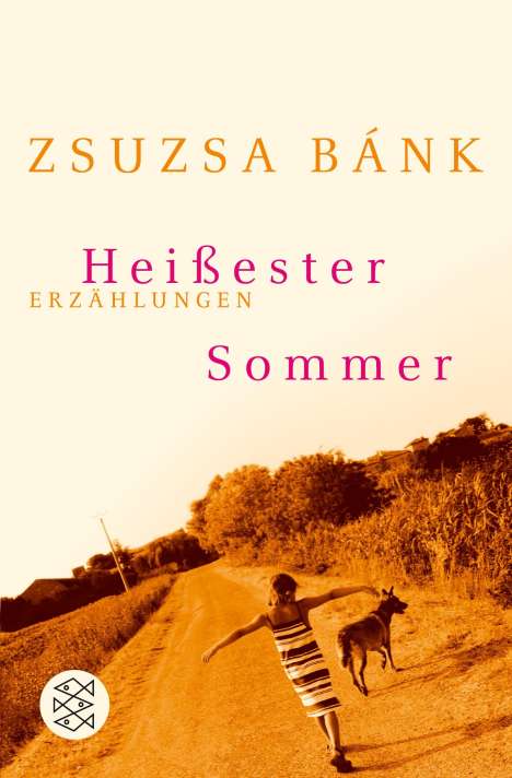 Zsuzsa Bánk: Heißester Sommer, Buch