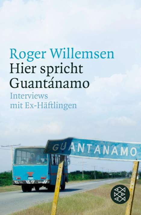 Roger Willemsen (1955-2016): Hier spricht Guantánamo, Buch