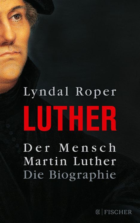 Lyndal Roper: Der Mensch Martin Luther, Buch