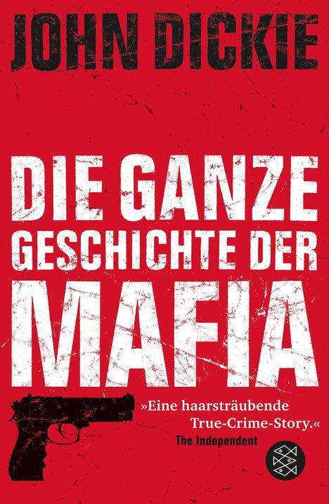 John Dickie: Omertà - Die ganze Geschichte der Mafia, Buch