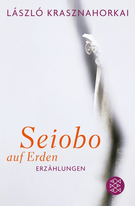 László Krasznahorkai: Seiobo auf Erden, Buch
