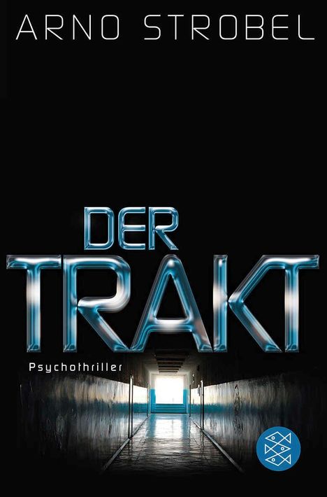 Arno Strobel: Der Trakt, Buch