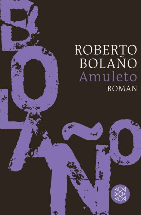Roberto Bolano: Amuleto, Buch