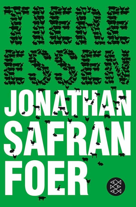 Jonathan Safran Foer: Tiere essen, Buch