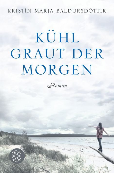 Kristín Marja Baldursdóttir: Kühl graut der Morgen, Buch