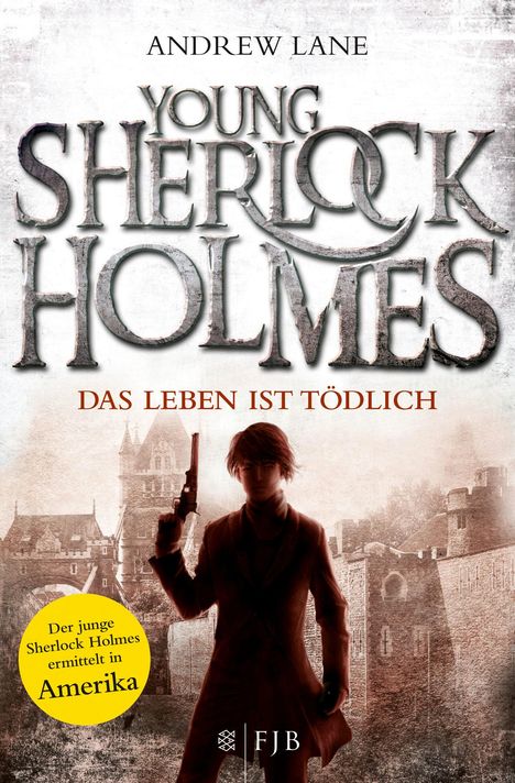 Andrew Lane: Young Sherlock Holmes 02. Das Leben ist tödlich, Buch