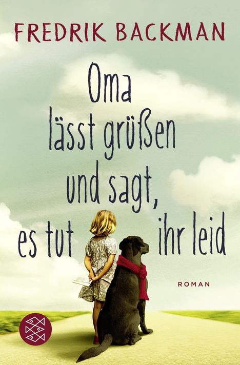 Fredrik Backman: Oma lässt grüßen und sagt, es tut ihr leid, Buch