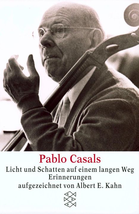 Peter Baumann: Pablo Casals Licht und Schatten auf einem langen Weg, Buch