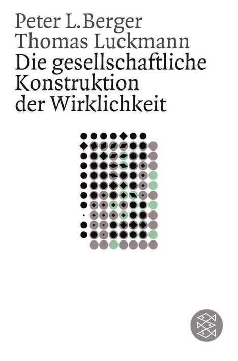 Peter Berger: Die gesellschaftliche Konstruktion der Wirklichkeit, Buch