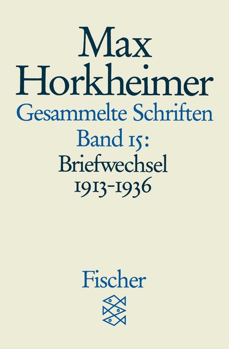 Max Horkheimer: Gesammelte Schriften in 19 Bänden, Buch