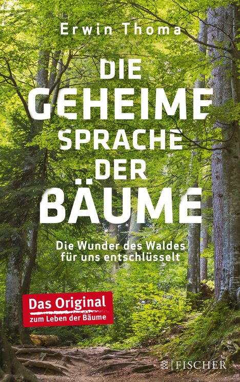 Erwin Thoma: Die geheime Sprache der Bäume, Buch