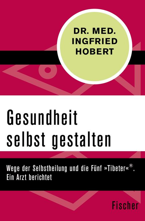 Ingfried Hobert: Gesundheit selbst gestalten, Buch