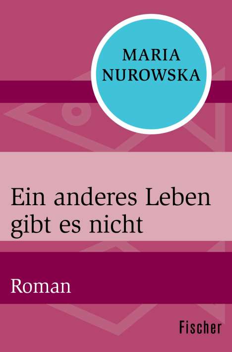 Maria Nurowska: Nurowska, M: Ein anderes Leben gibt es nicht, Buch