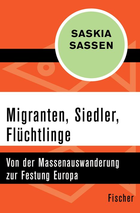 Saskia Sassen: Migranten, Siedler, Flüchtlinge, Buch