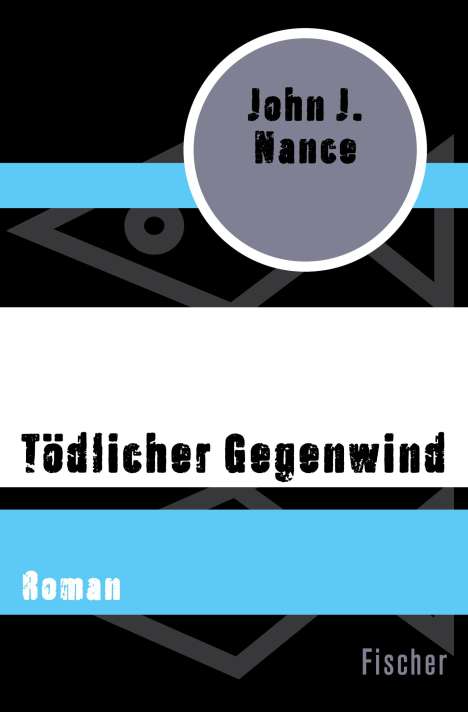 John J. Nance: Nance, J: Tödlicher Gegenwind, Buch