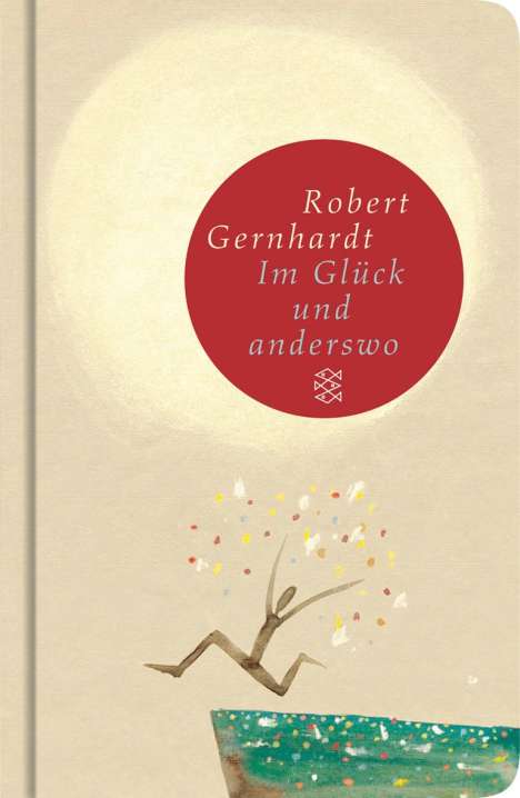Robert Gernhardt: Im Glück und anderswo, Buch