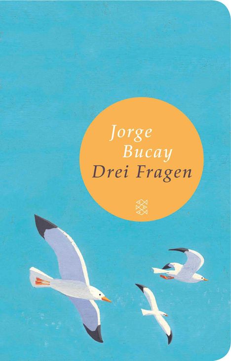 Jorge Bucay: Drei Fragen, Buch