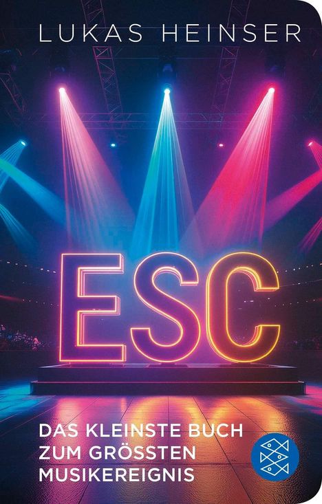 Lukas Heinser: ESC. Das kleinste Buch zum größten Musikereignis, Buch