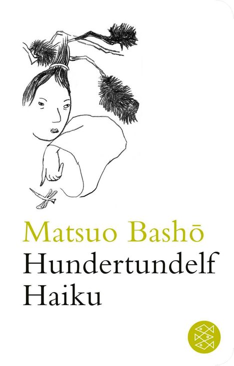 „Matsuo Bashō Hundertundelf Haiku“. Eine Illustration zeigt ein Gesicht mit hochgestecktem Haar und Kiefernzweigen.