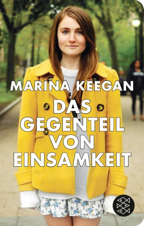 Marina Keegan: Das Gegenteil von Einsamkeit, Buch