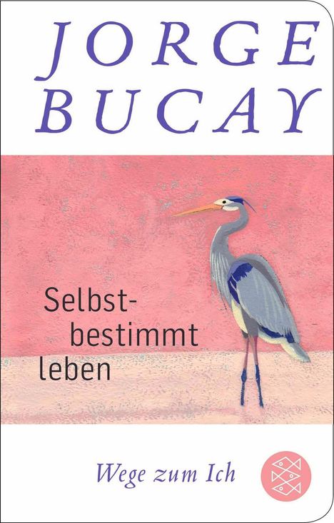 Jorge Bucay: Selbstbestimmt leben, Buch