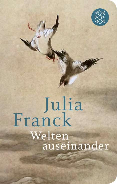 Julia Franck: Welten auseinander, Buch