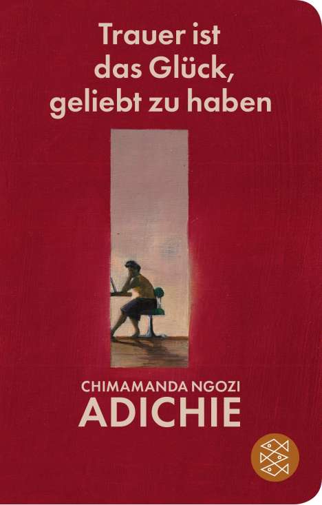 Chimamanda Ngozi Adichie: Trauer ist das Glück, geliebt zu haben, Buch