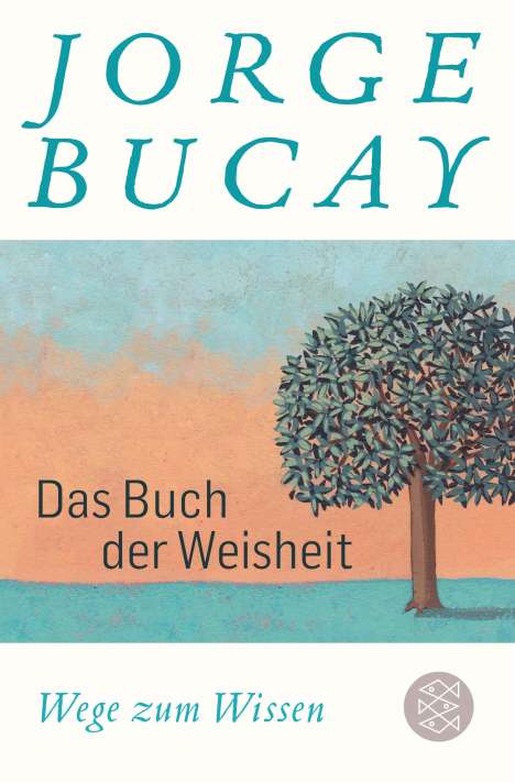 Jorge Bucay: Das Buch der Weisheit, Buch