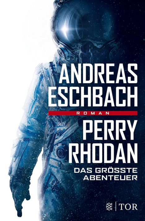 Andreas Eschbach: Perry Rhodan - Das größte Abenteuer, Buch