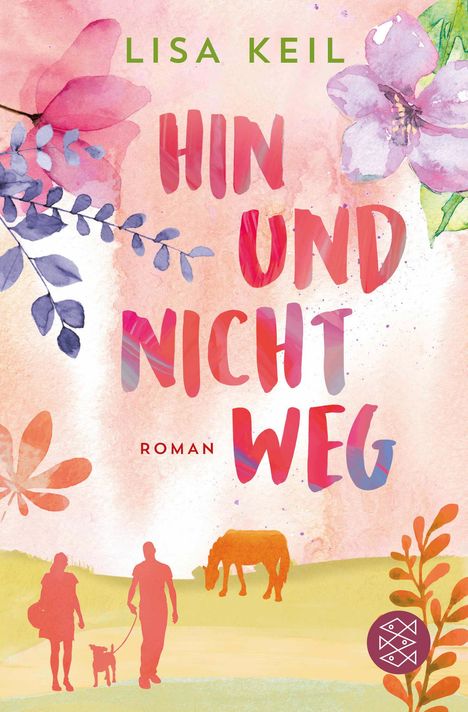 Lisa Keil: Hin und nicht weg, Buch