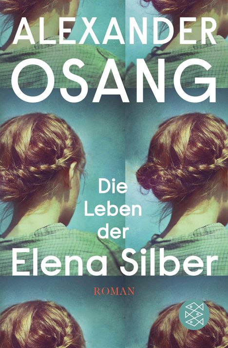 Alexander Osang: Die Leben der Elena Silber, Buch