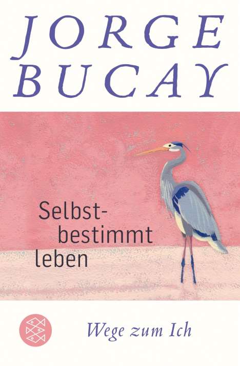 Jorge Bucay: Selbstbestimmt leben, Buch