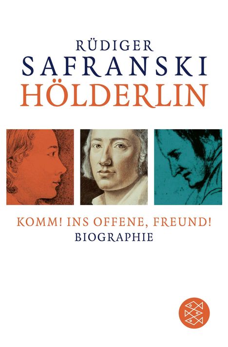 Rüdiger Safranski: Hölderlin: Komm! ins Offene, Freund!, Buch