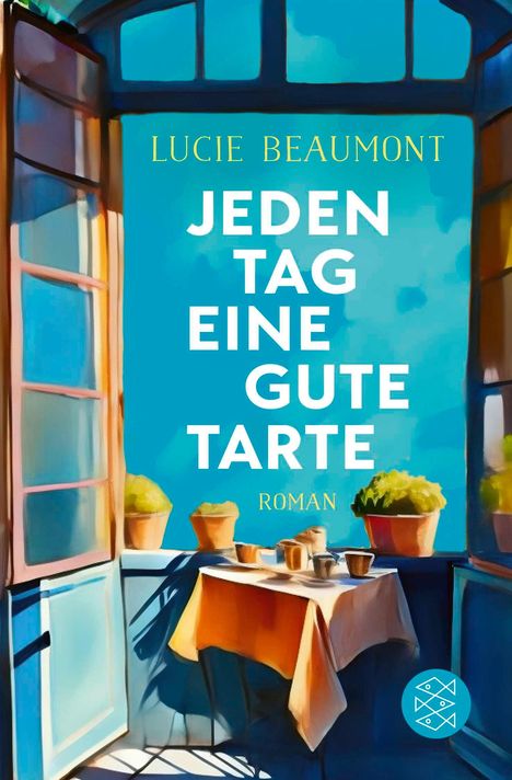 Lucie Beaumont: Jeden Tag eine gute Tarte, Buch