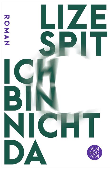 Lize Spit: Ich bin nicht da, Buch