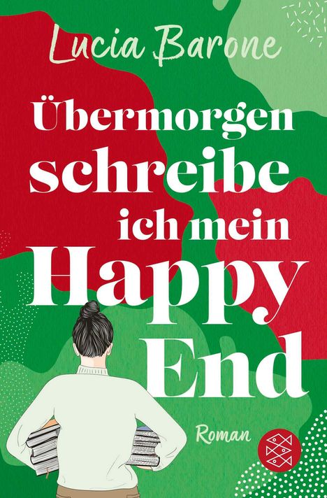 Lucia Barone: Übermorgen schreibe ich mein Happy End, Buch