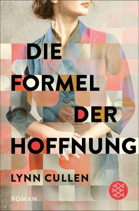 Lynn Cullen: Die Formel der Hoffnung, Buch