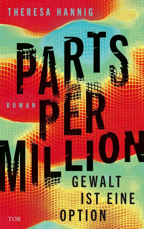 Theresa Hannig: Parts Per Million, Buch