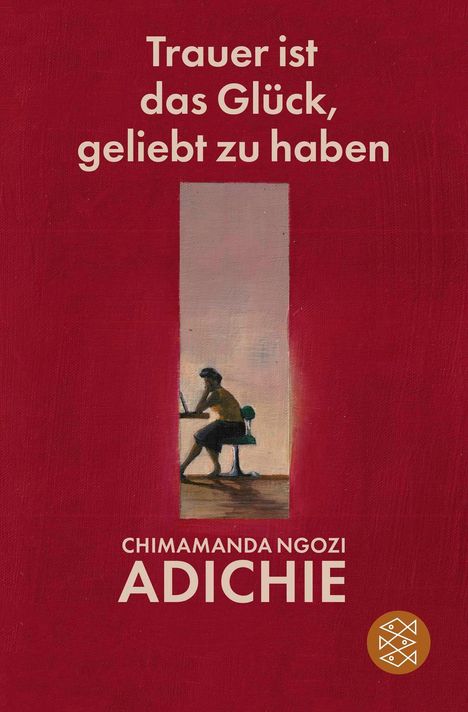 Chimamanda Ngozi Adichie: Trauer ist das Glück, geliebt zu haben, Buch