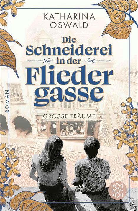 Katharina Oswald: Die Schneiderei in der Fliedergasse - Große Träume, Buch