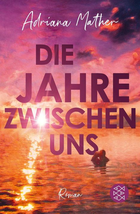 Adriana Mather: Die Jahre zwischen uns, Buch