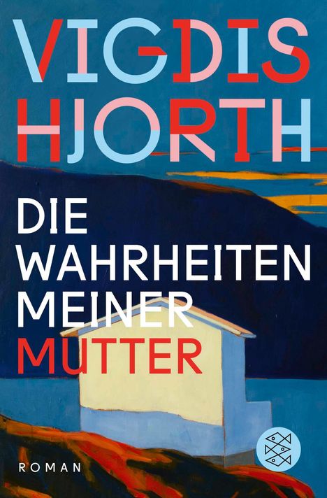 Vigdis Hjorth: Die Wahrheiten meiner Mutter, Buch