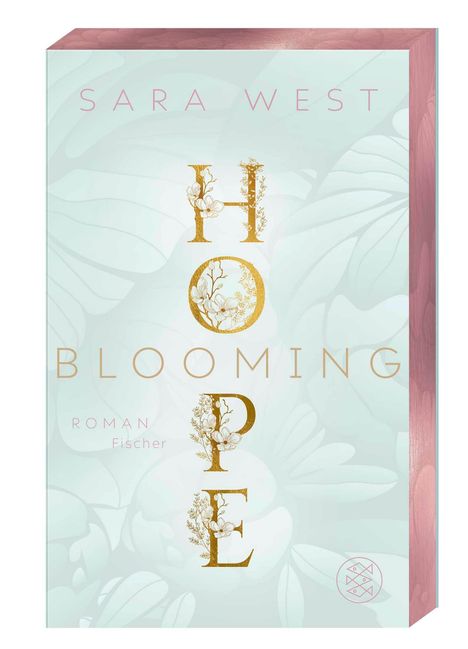 Sara West: Blooming Hope, Buch