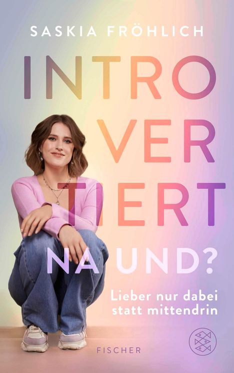 Saskia Fröhlich: Introvertiert, na und?, Buch