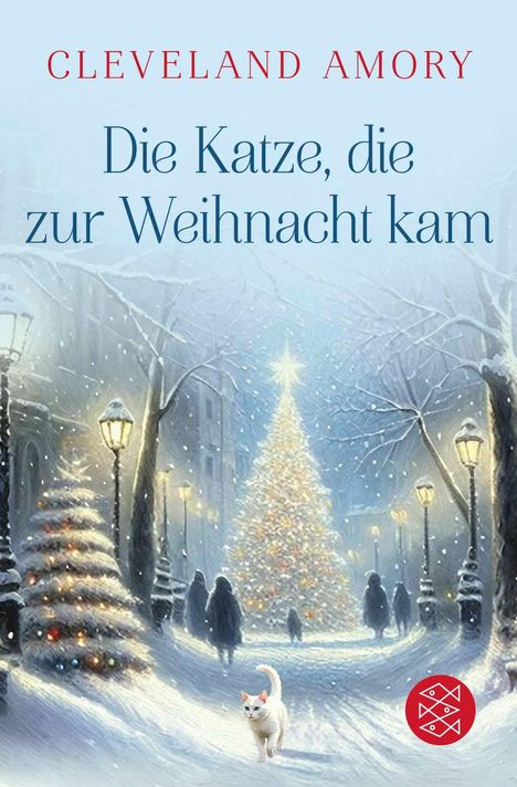 Text: „Cleveland Amory. Die Katze, die zur Weihnacht kam.“ Winterliche Stadt mit Lichtern, Weihnachtsbaum und einer weißen Katze.